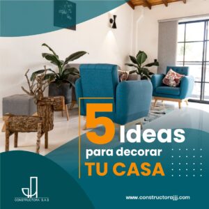 Lee más sobre el artículo 5 Ideas para decorar tu casa en el 2022